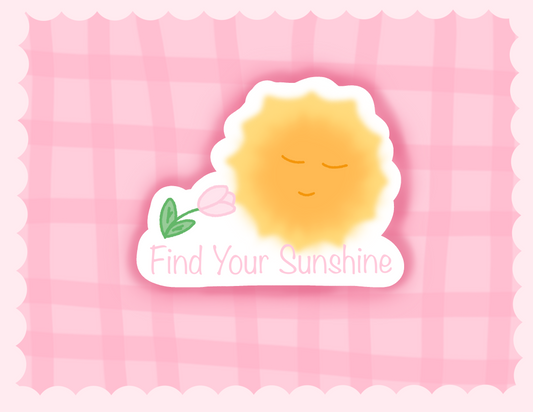 Find Your Sunshine - 2" sticker